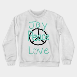 Joy Peace Love Crewneck Sweatshirt